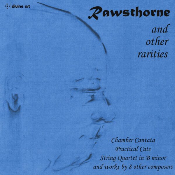Rawsthorne and Other Rarities