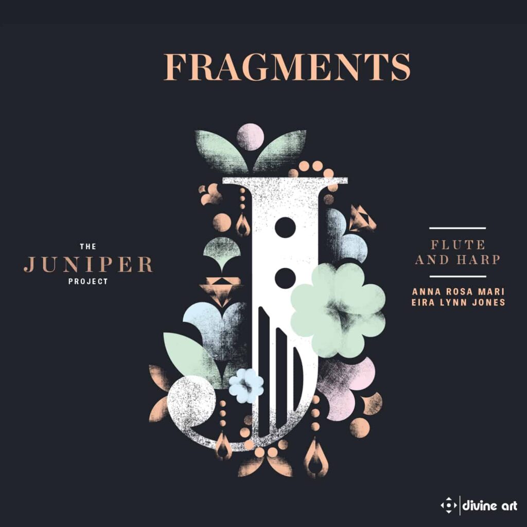 Fragments - music for flute and harp by The Juniper Project