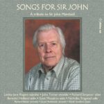 Songs for Sir John - A tribute to Sir John Manduell