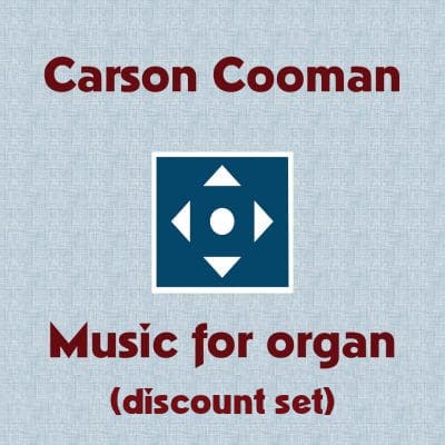 Carson Cooman organ music - volumes 1-14 (discount set)