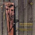 Ian Stephens: Chamber Music