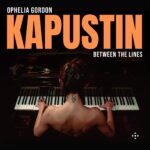Kapustin: Between the Lines