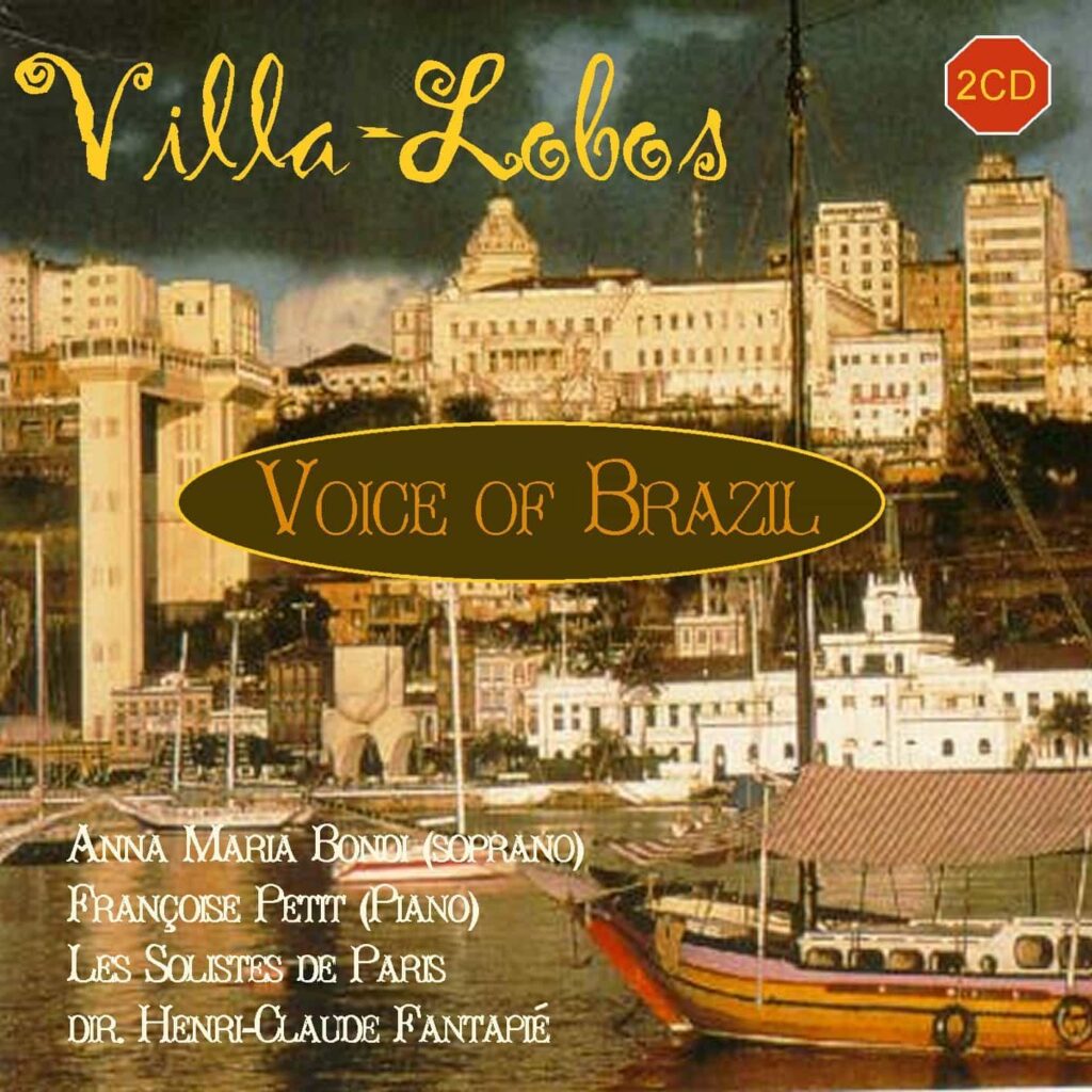 Villa-Lobos: Voice of Brazil