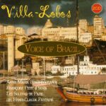 Villa-Lobos: Voice of Brazil