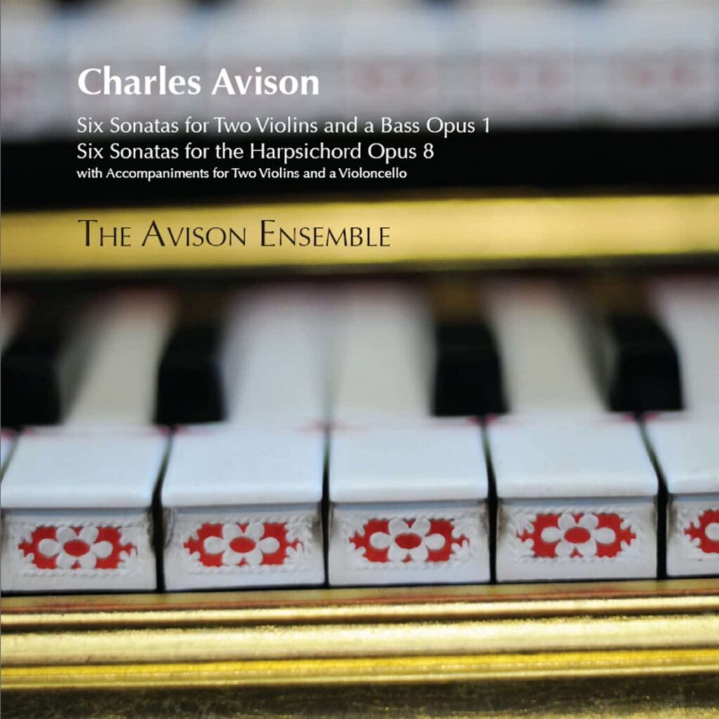 Avison: Trio Sonatas, op. 1 and Keyboard Sonatas, op. 8