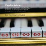 Avison: Trio Sonatas, op. 1 and Keyboard Sonatas, op. 8
