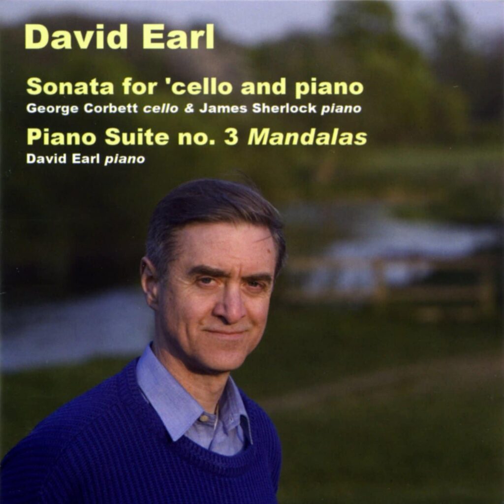 David Earl: Cello Sonata/“Mandalas” Piano Suite