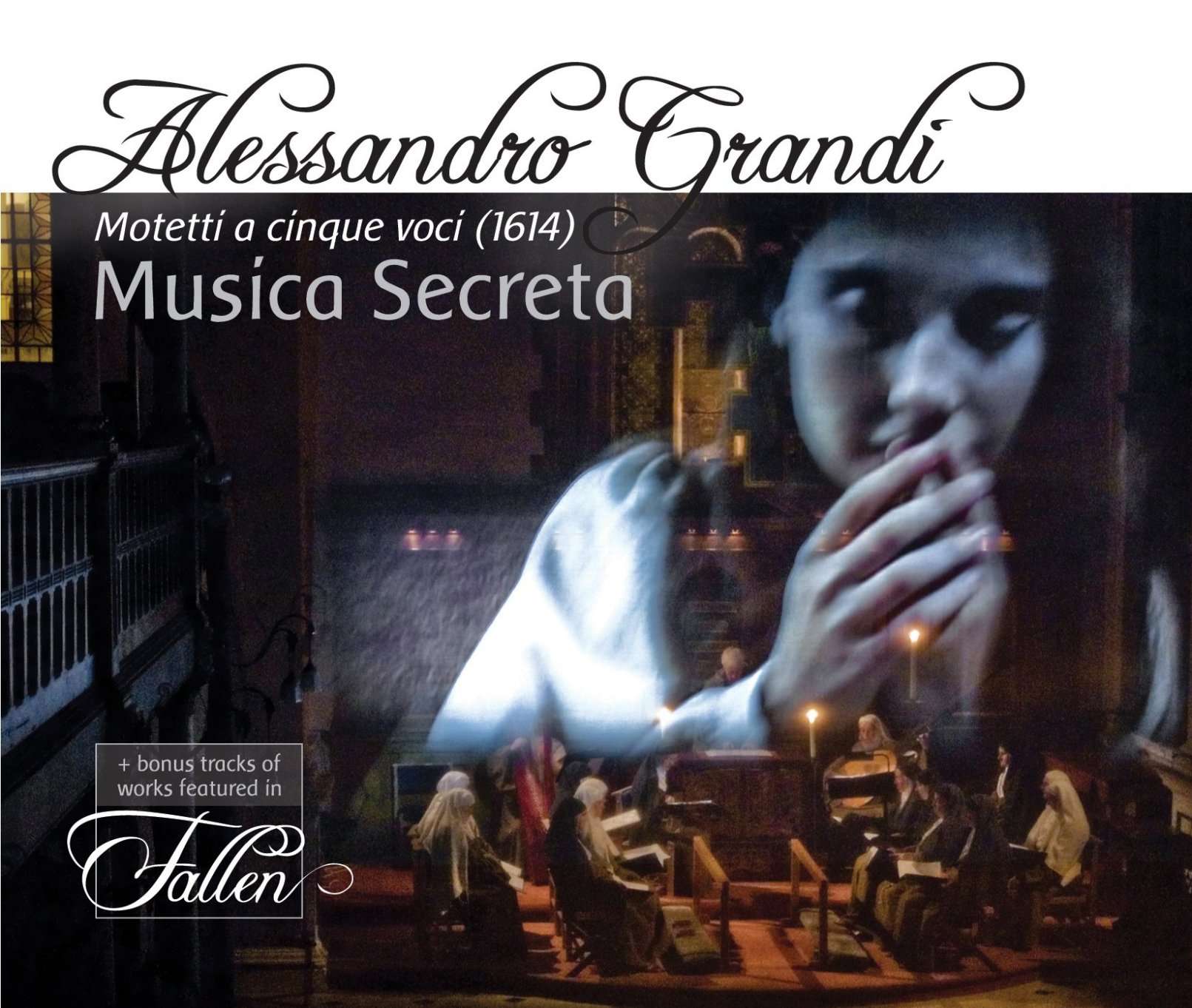 Alessandro Grandi: Motets in 5 Voices / Music from “Fallen”