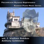Russian Piano Music Vol. 2 - Rebikov