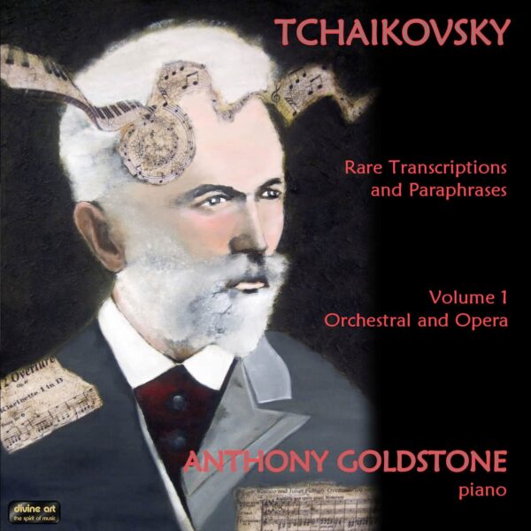Tchaikovsky Rare Transcriptions and Paraphrases, Volume 1