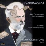 Tchaikovsky Rare Transcriptions and Paraphrases, vol. 2