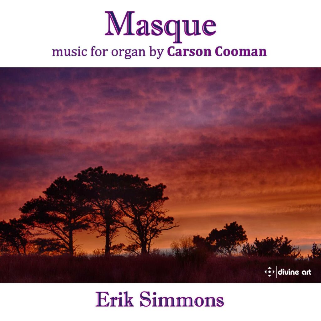 Masque: Music for Organ by Carson Cooman