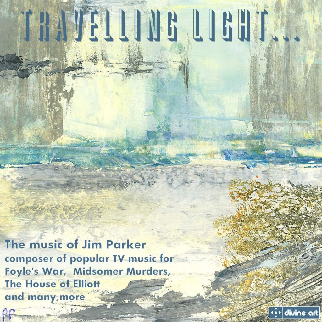 Travelling Light: Music of Jim Parker