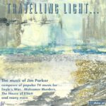 Travelling Light: Music of Jim Parker