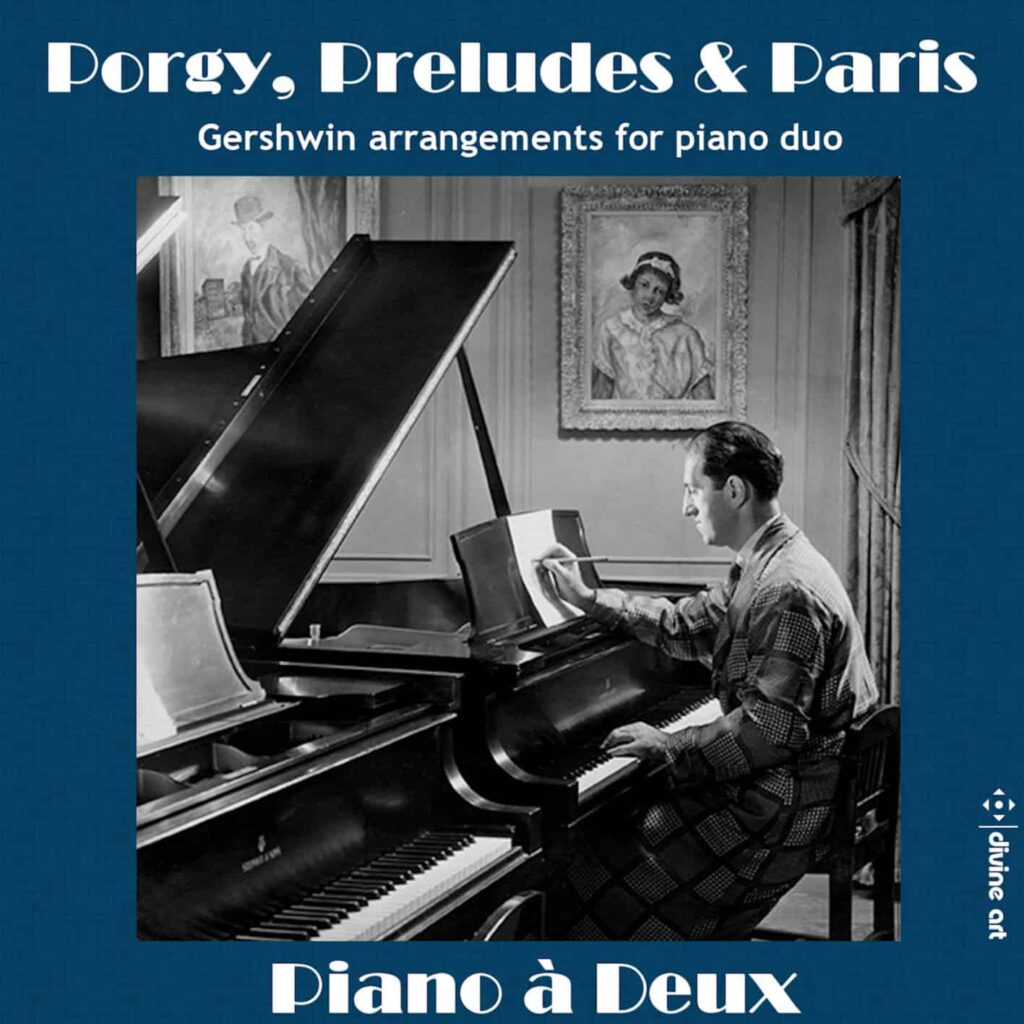 Porgy, Preludes & Paris - Gershwin arrangements for piano duo