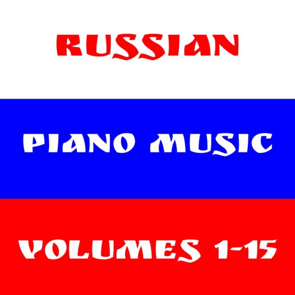 Russian Piano Music, Vols. 1-15